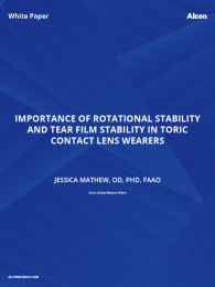 Importance Of Rotational Stability And Tear Film Stability In Toric Contact Lens Wearers