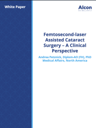 Femtosecond-laser Assisted Cataract Surgery – A Clinical  Perspective