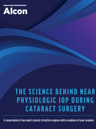 The Science Behind Near Physiologic IOP During Cataract Surgery