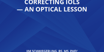 Refractive And Diffractive Principles In Presbyopia-Correcting IOLs — An Optical Lesson