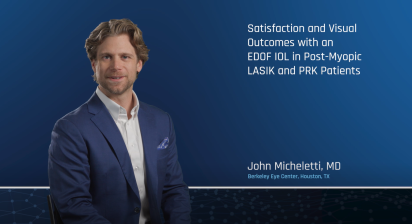 Satisfaction and Visual Outcomes with an EDOF IOL in Post-Myopic LASIK and PRK Patients